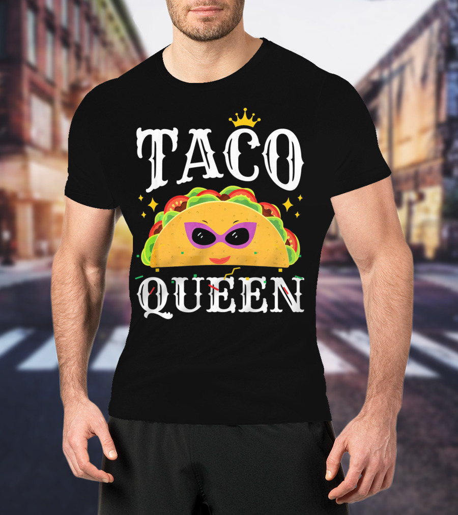 Taco Queen Cinco De Mayo Crown And Sunglasses T-Shirt