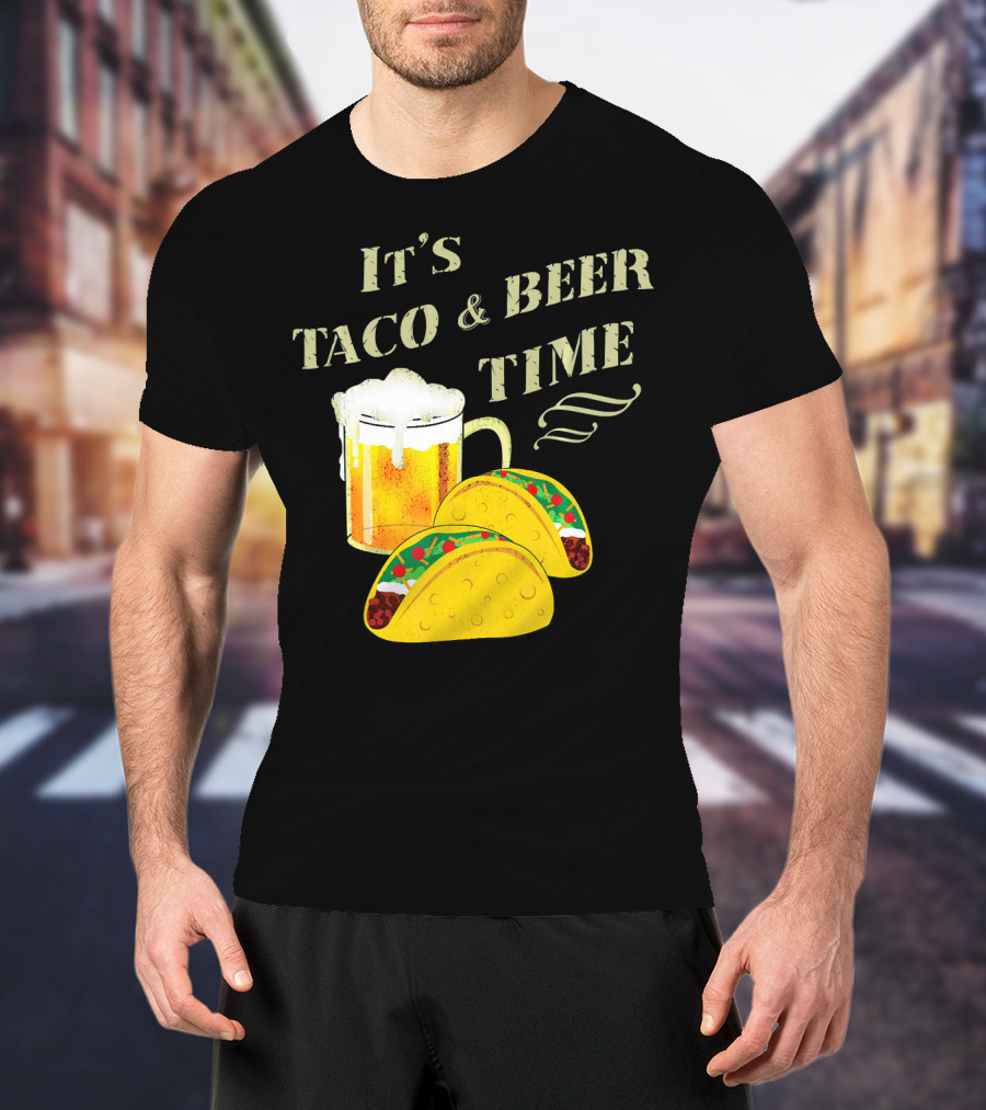 It's Taco And Beer Time With Tacos And Beer Mug T-Shirt