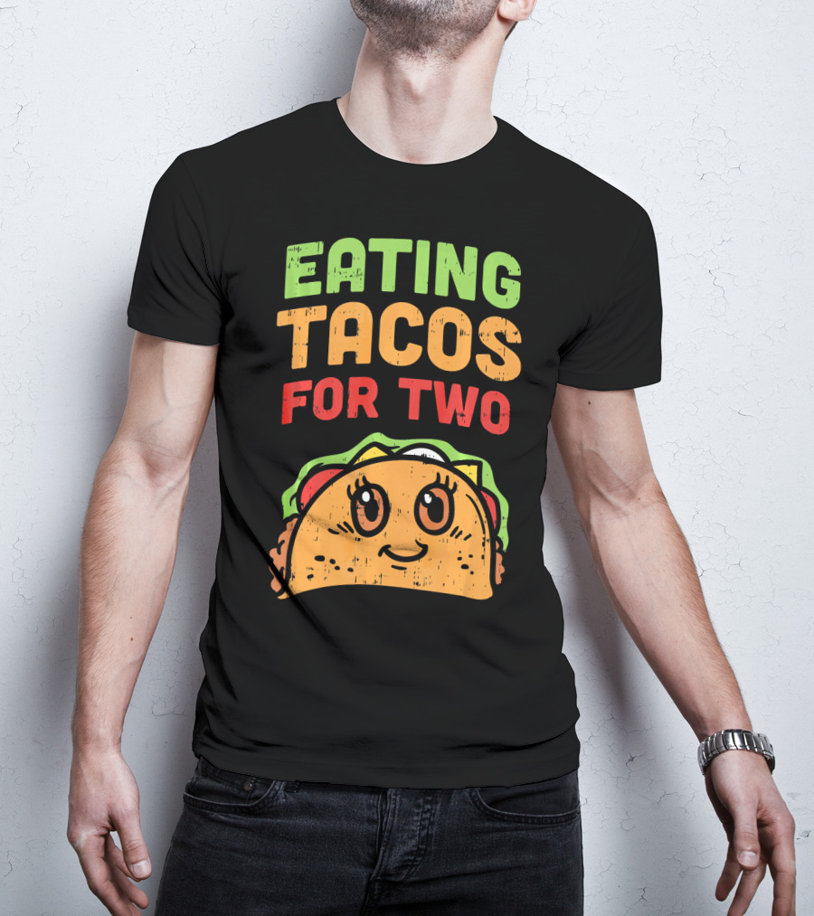 Eating Tacos For Two Cute Taco Character Pregnancy Announcement T-Shirt