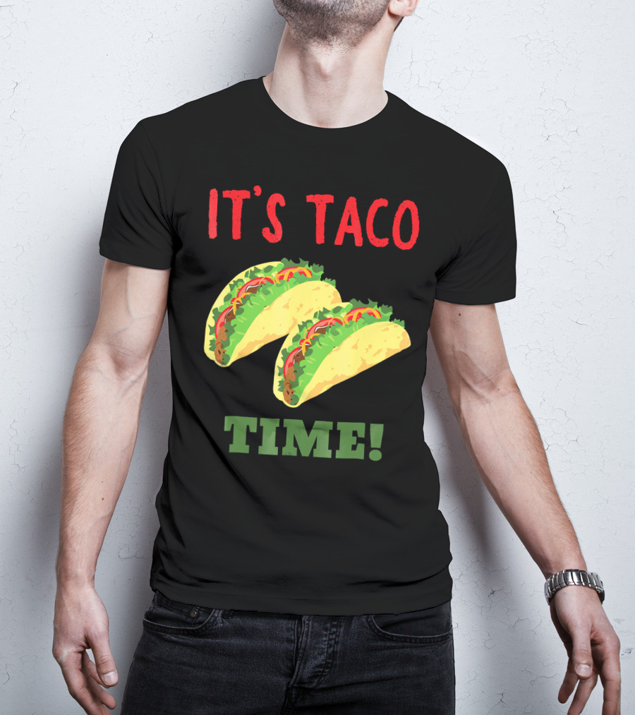 Cinco De Mayo It's Taco Time Funny T-Shirt