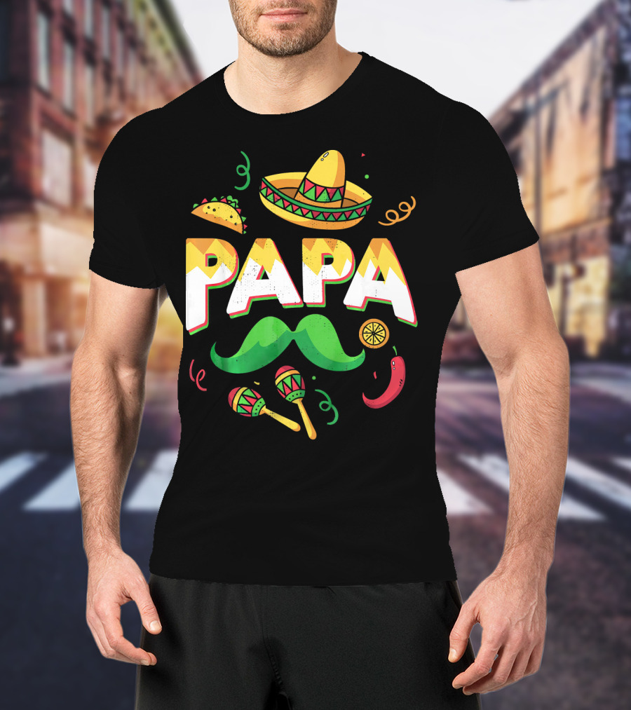 Cinco De Mayo Papa Sombrero Maracas Taco Lime Mustache Chili T-Shirt