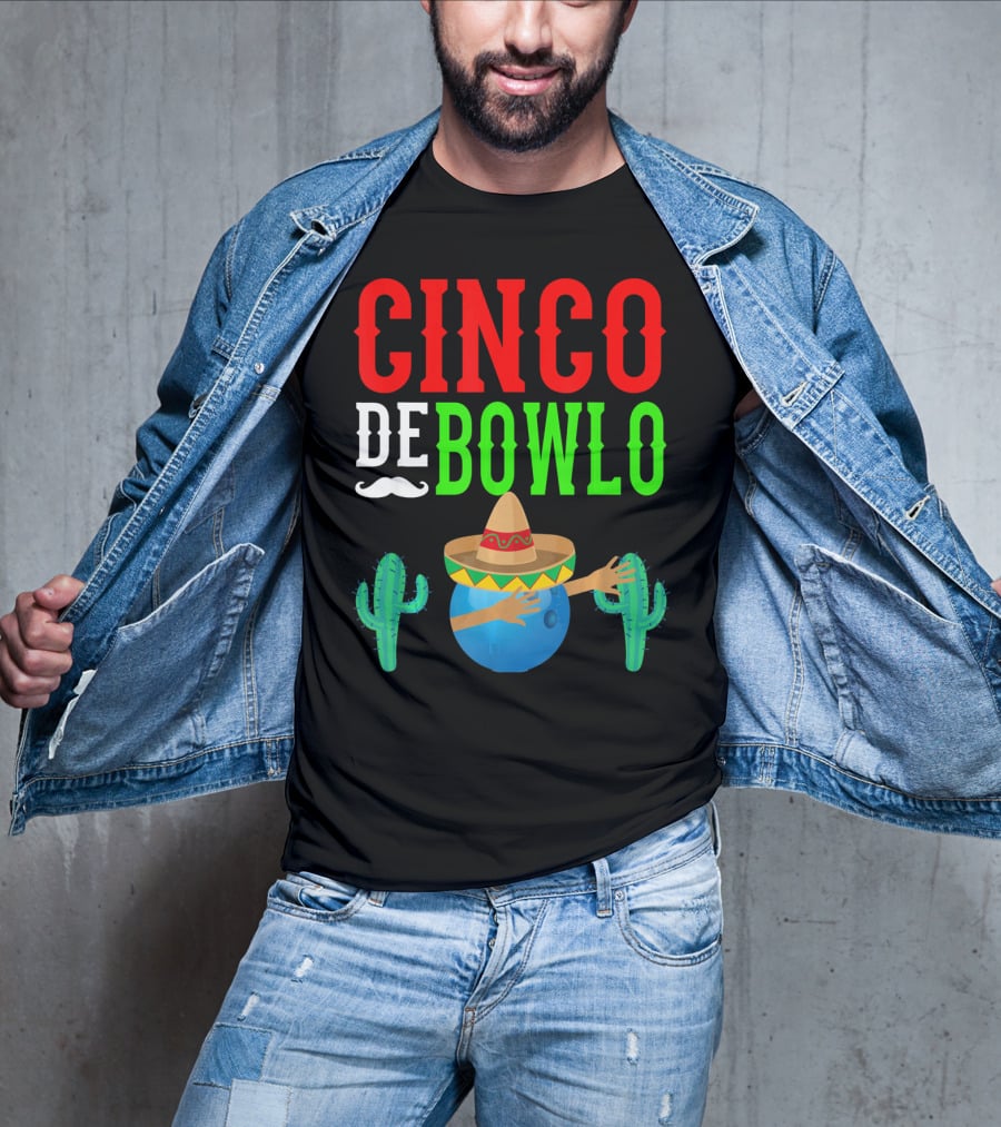 Cinco De Bowlo Dabbing Bowling Ball Sombrero And Cacti T-Shirt