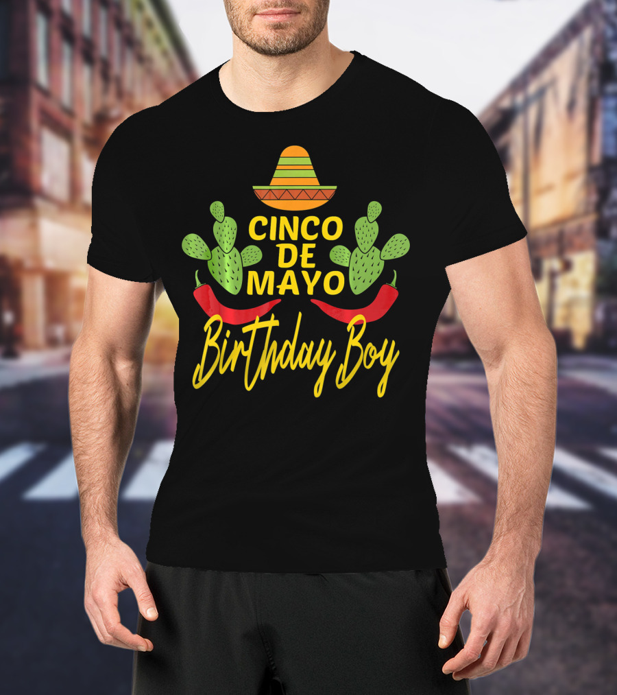 Cinco De Mayo Birthday Boy Sombrero Cactus Peppers T-Shirt
