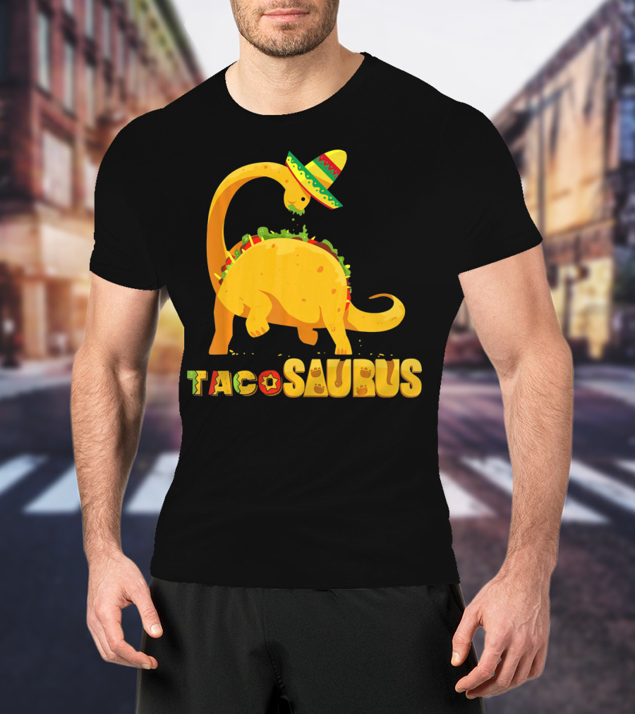 Tacosaurus Funny Cinco De Mayo Mexican Taco Dino T-Shirt