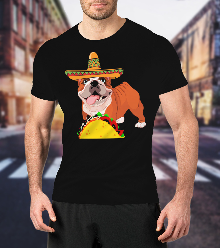Funny Cinco De Mayo Bulldog Wear Sombrero Taco Fiesta T-Shirt