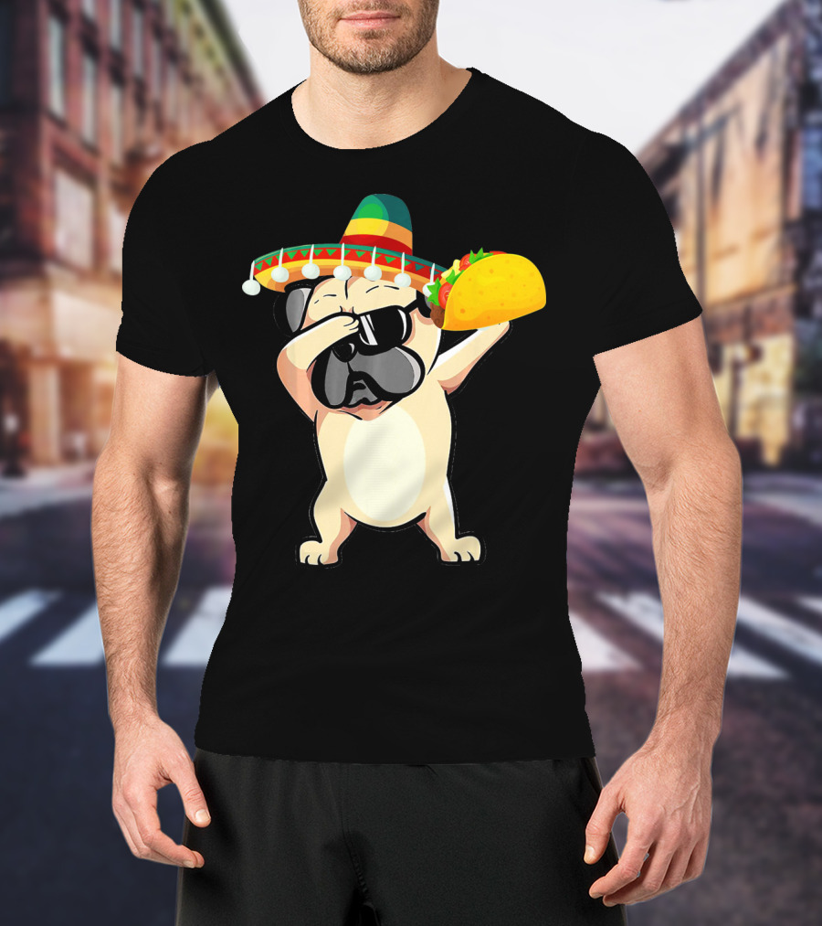 Cinco De Mayo Pug Dog Dabbing With Taco And Sombrero T-Shirt