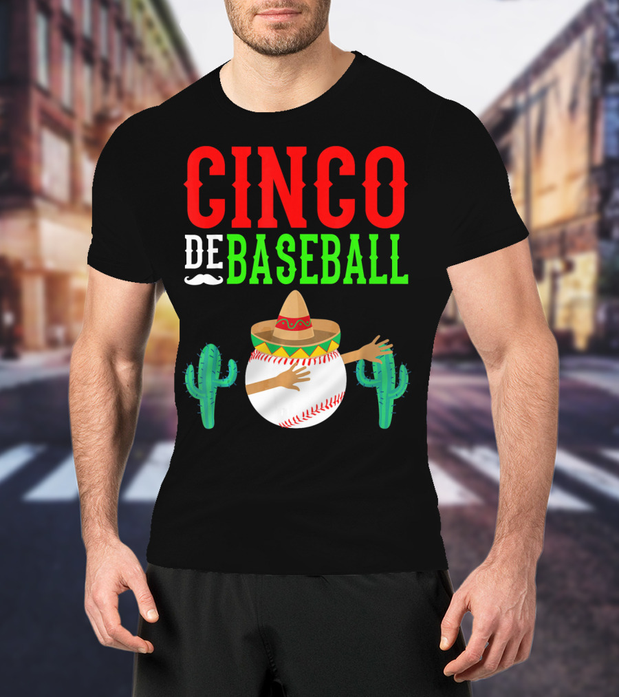 Cinco De Baseball Funny Dabbing Mex Sombrero Cactus T-Shirt