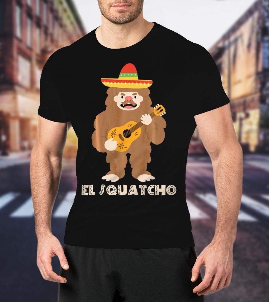 El Squatcho Sasquatch Funny Mexican Cinco Mariachi Sombrero Guitar T-Shirt