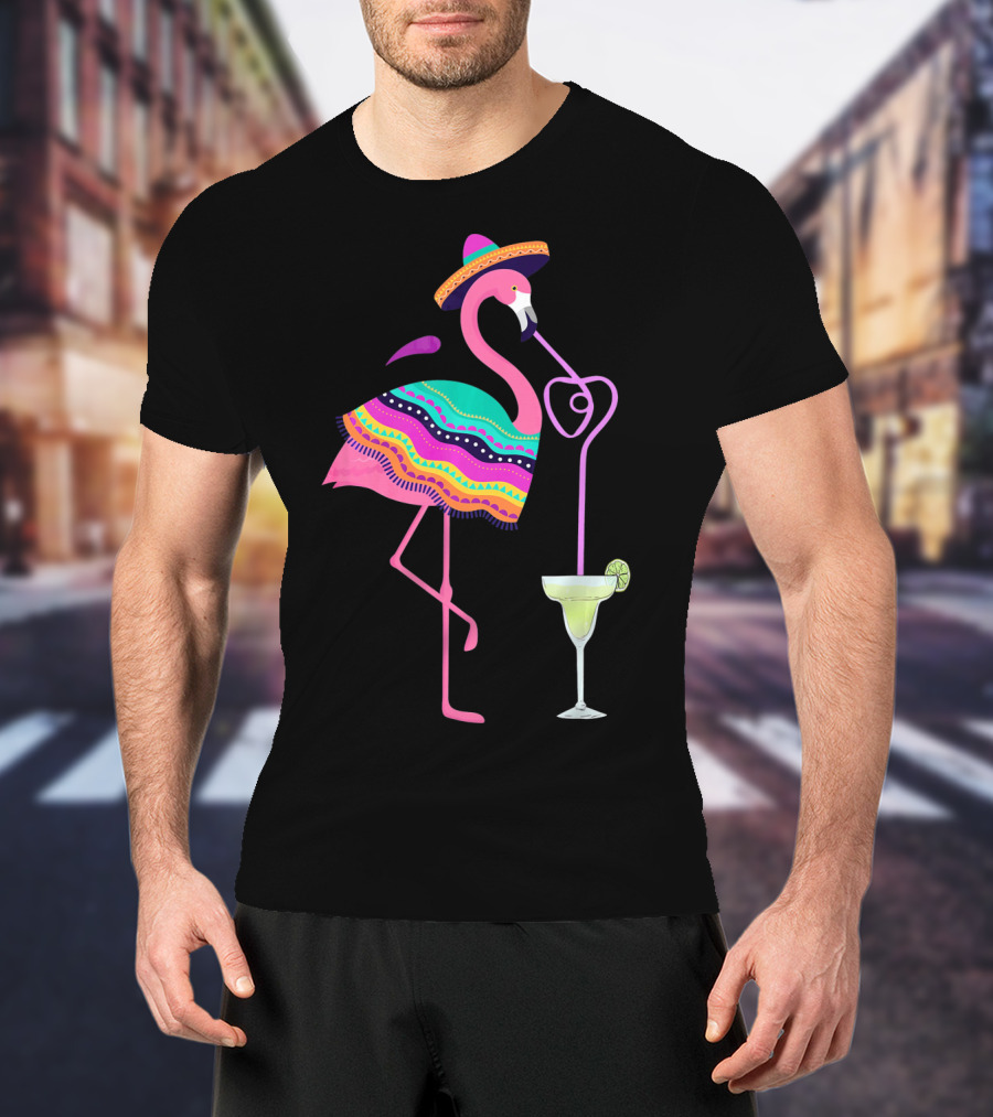 Cinco De Mayo Flamingo With Margarita And Sombrero Fun T-Shirt