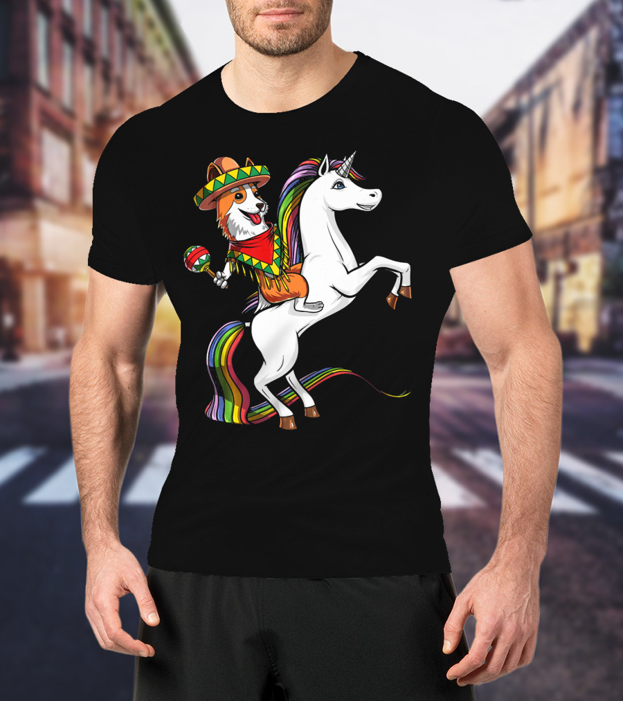 Corgi Riding Unicorn In Sombrero With Maracas Cinco De Mayo Mexic Fiesta T-Shirt