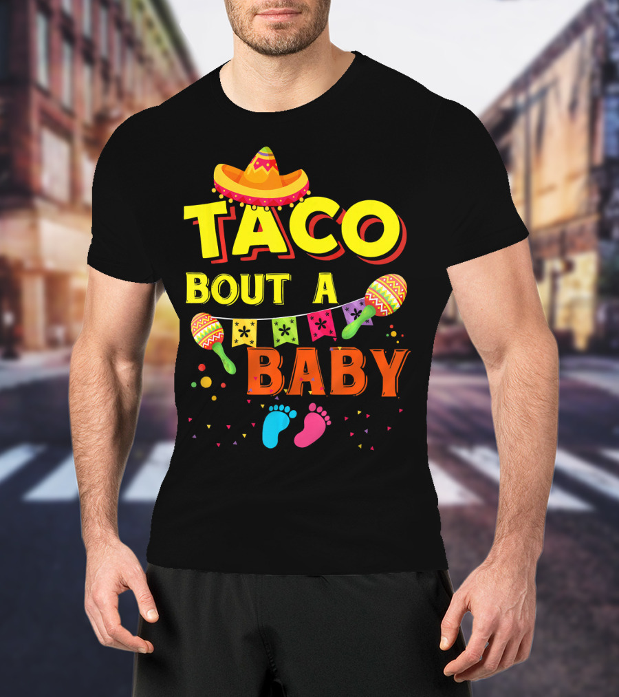 Taco Bout A Baby Sombrero Maracas Colorful Pregnancy Announcement T-Shirt