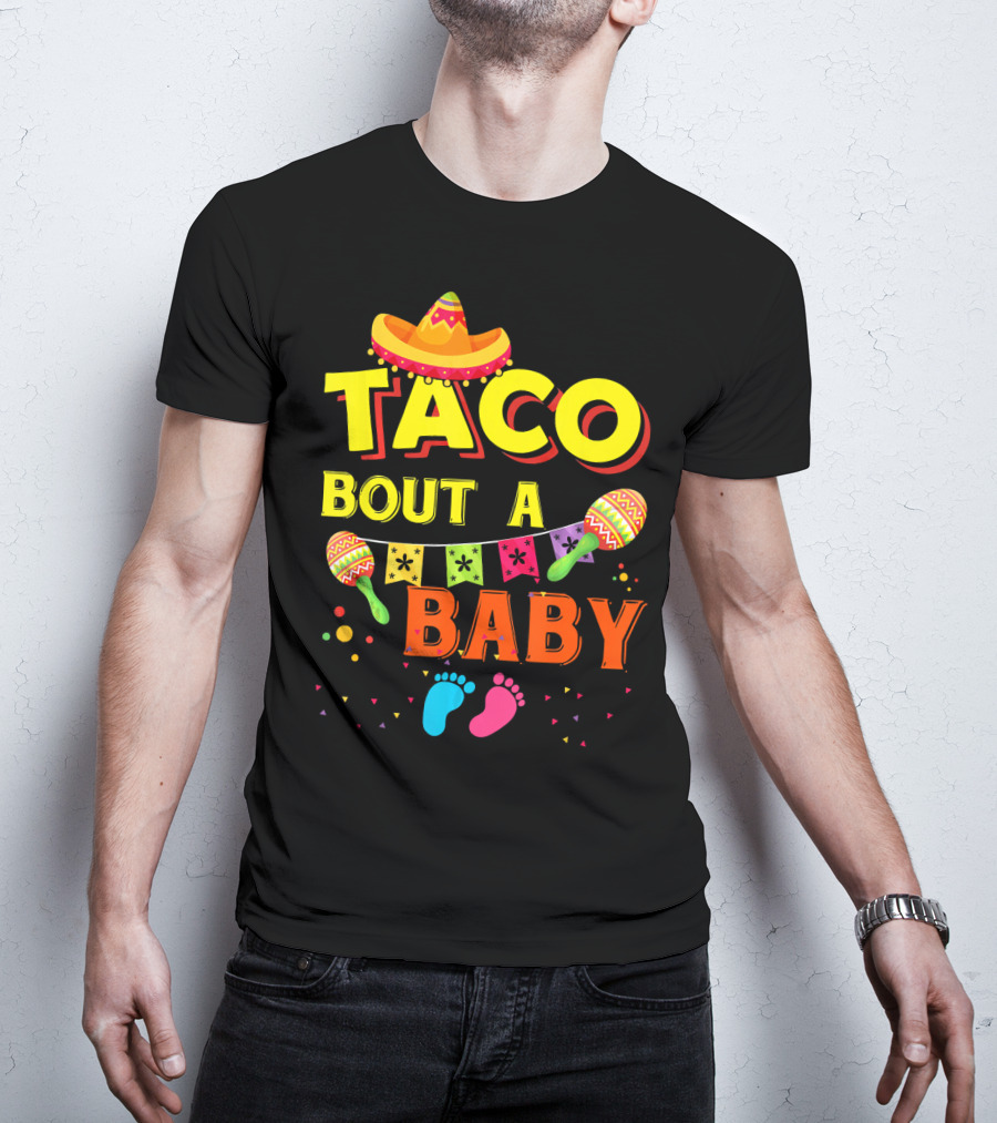 Taco Bout A Baby Sombrero Maracas Colorful Pregnancy Announcement T-Shirt