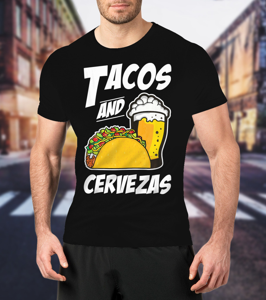 Tacos And Cervezas Funny Cinco De Mayo T-Shirt