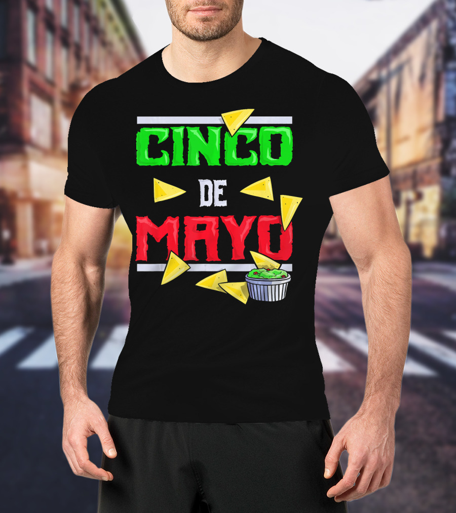 Cinco De Mayo Nacho Chips Guacamole Fiesta T-Shirt