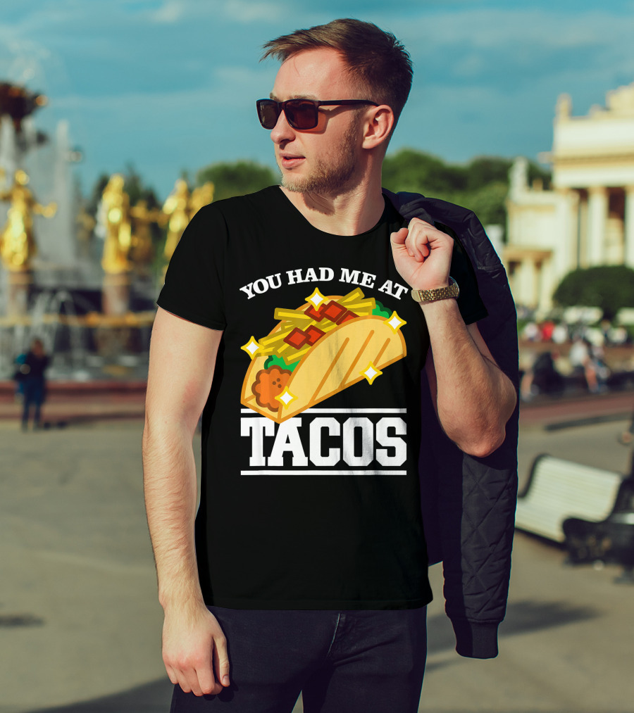 You Had Me At Tacos With Stars Cinco De Mayo T-Shirt