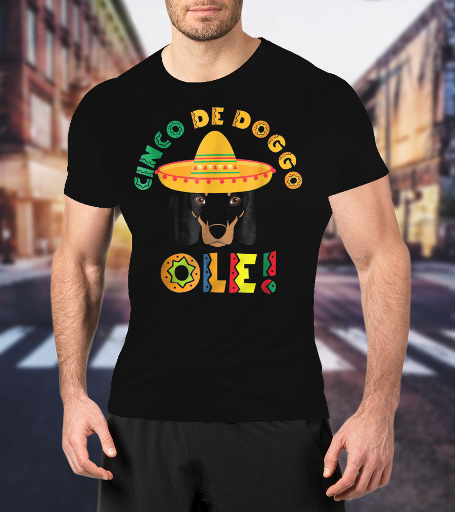 Cinco De Doggo Ole Dachshund Sombrero T-Shirt