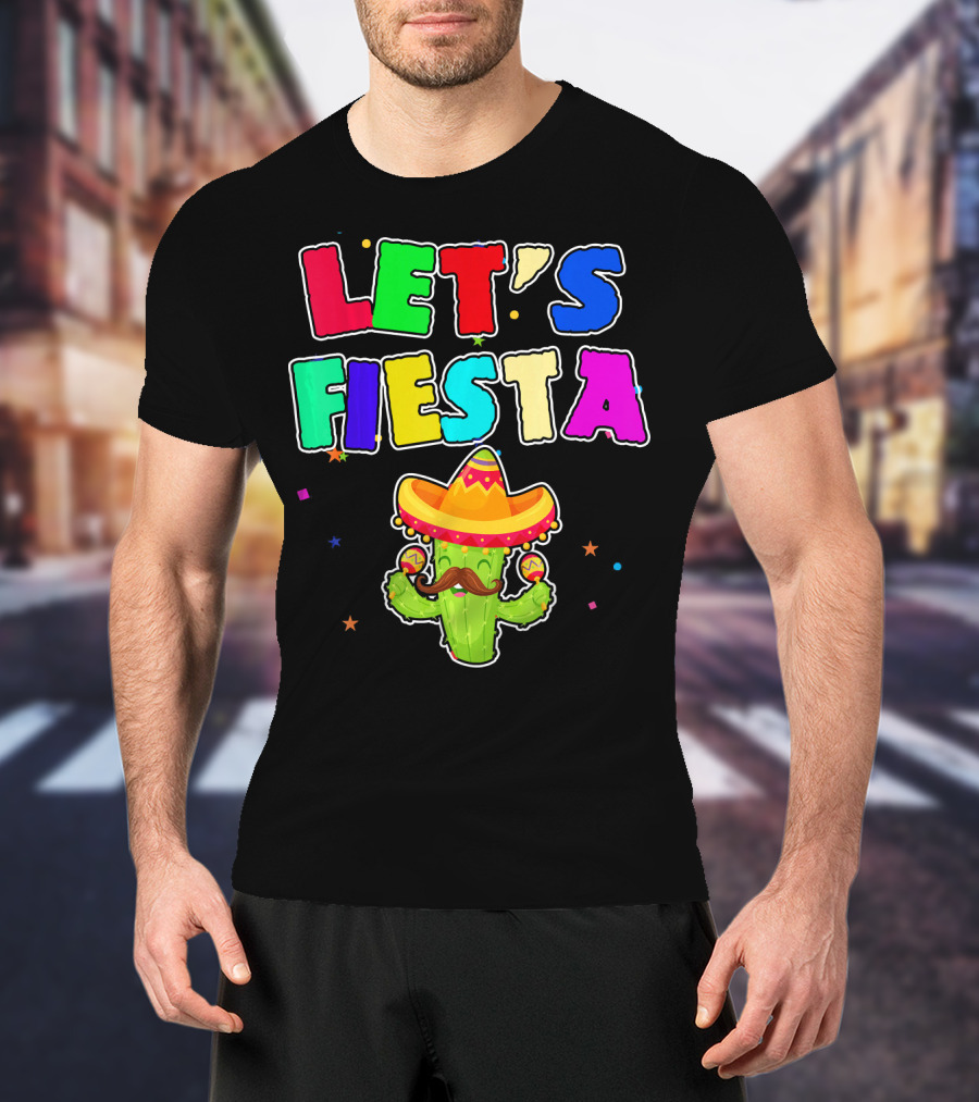 Let's Fiesta Cinco De Mayo Drinko Cactus Sombrero T-Shirt