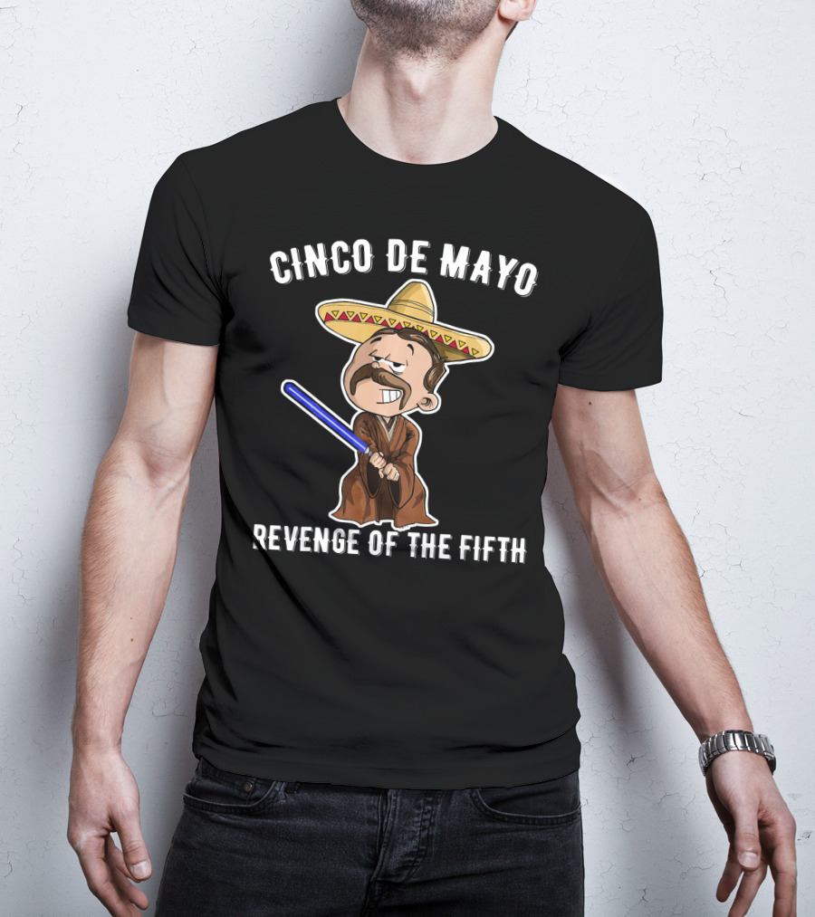 Cinco De Mayo Revenge Of The Fifth Sombrero Lightsaber Jedi T-Shirt