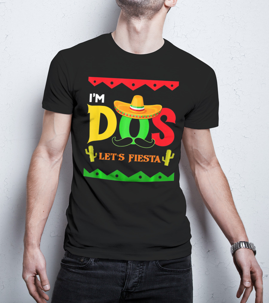 I'm Dos Let's Fiesta Sombrero Cactus Cinco De Mayo T-Shirt