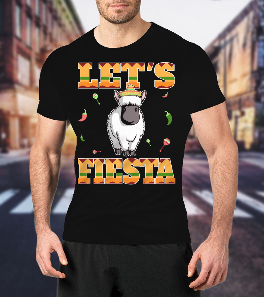 Let's Fiesta Sheep Cinco De Mayo Mexican T-Shirt