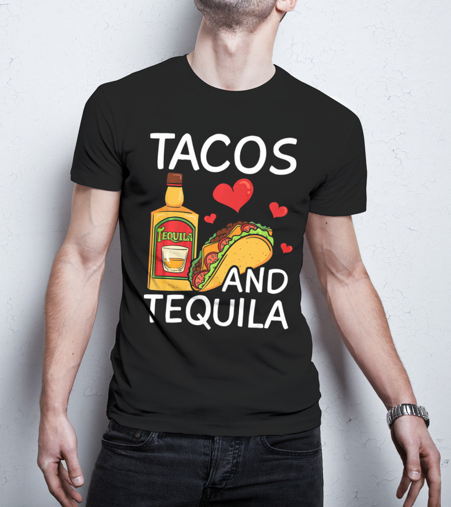 Tacos And Tequila Love Cinco De Mayo Me T-Shirt