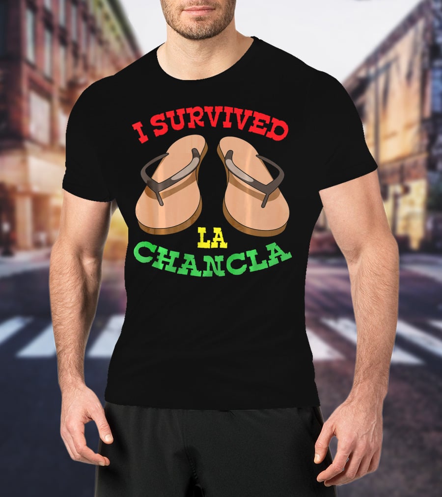 Funny Cinco De Mayo Mexican Saying I Survived La Chancla T-Shirt