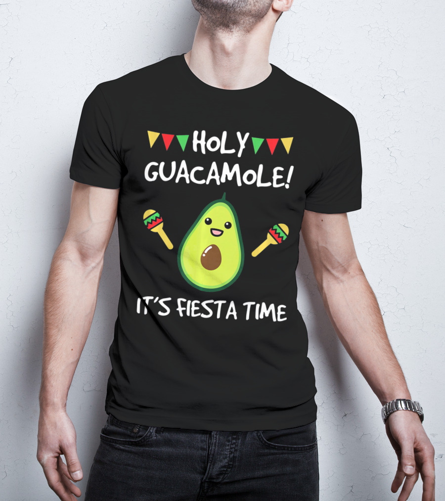 Holy Guacamole It's Fiesta Time T-Shirt