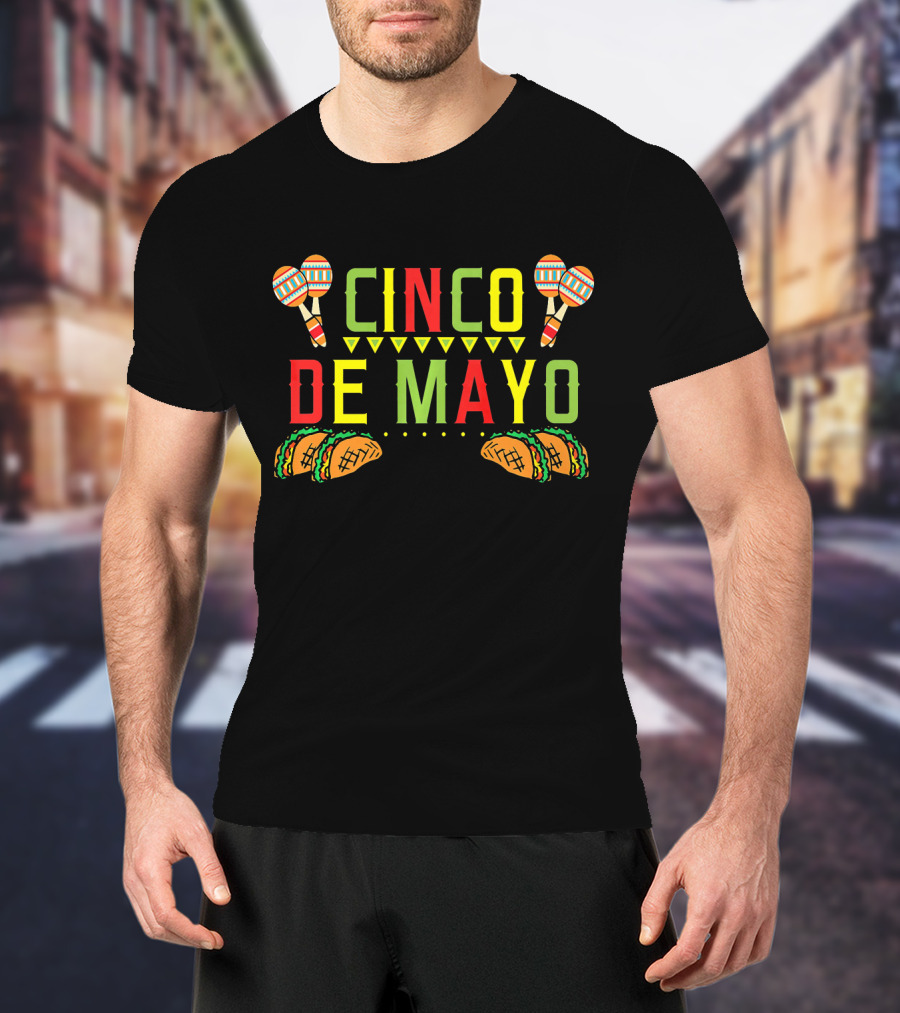 Cinco De Mayo Tacos Maracas Mexic Fiesta T-Shirt