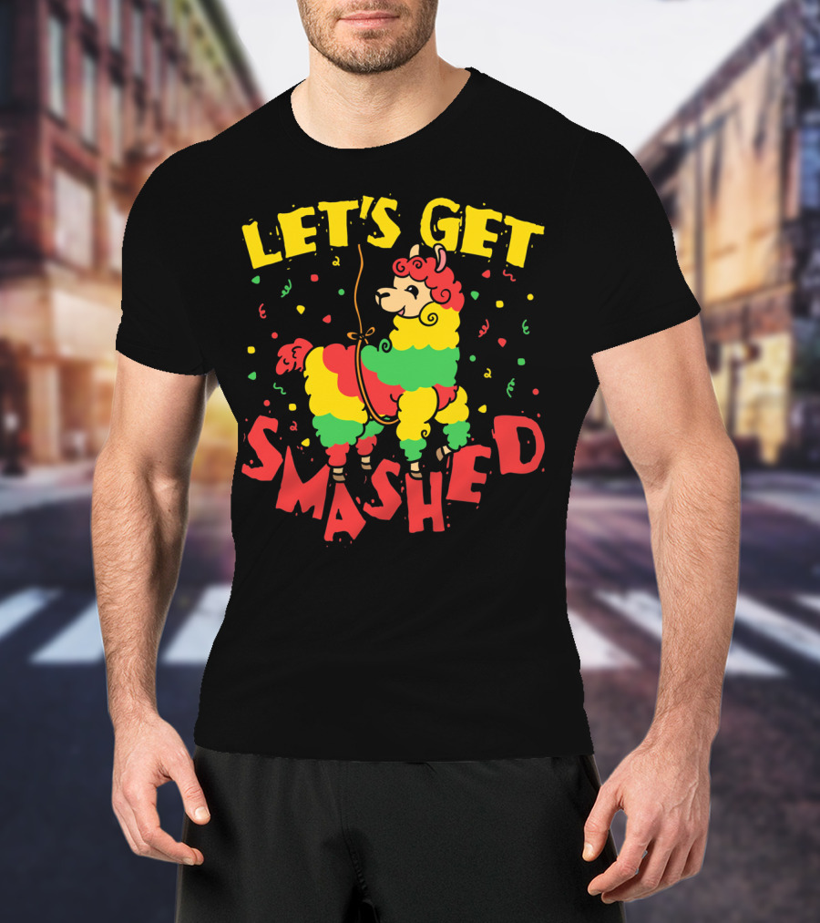 Let's Get Smashed Llama Cinco De Mayo T-Shirt