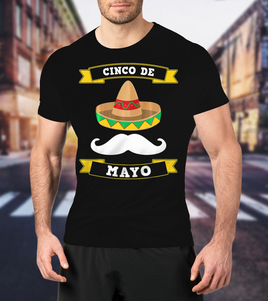 Cinco De Mayo Sombrero Moustache Mexico T-Shirt