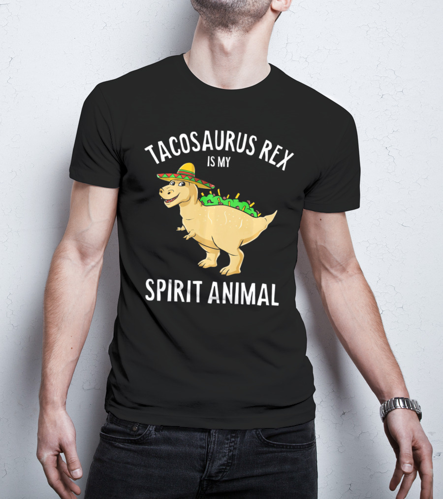Tacosaurus Rex Is My Spirit Animal Sombrero Dinosaur With Taco Back T-Shirt