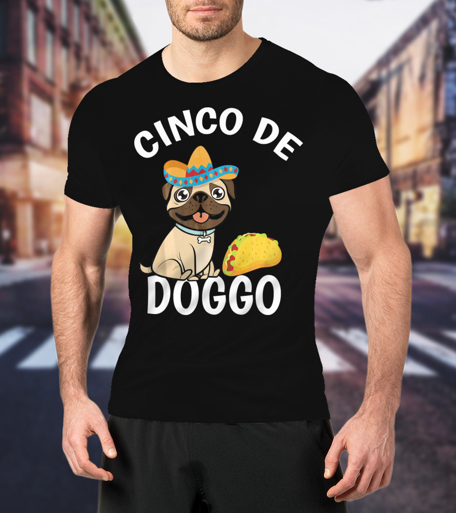 Cinco De Doggo Mexican Pug Sombrero Taco T-Shirt
