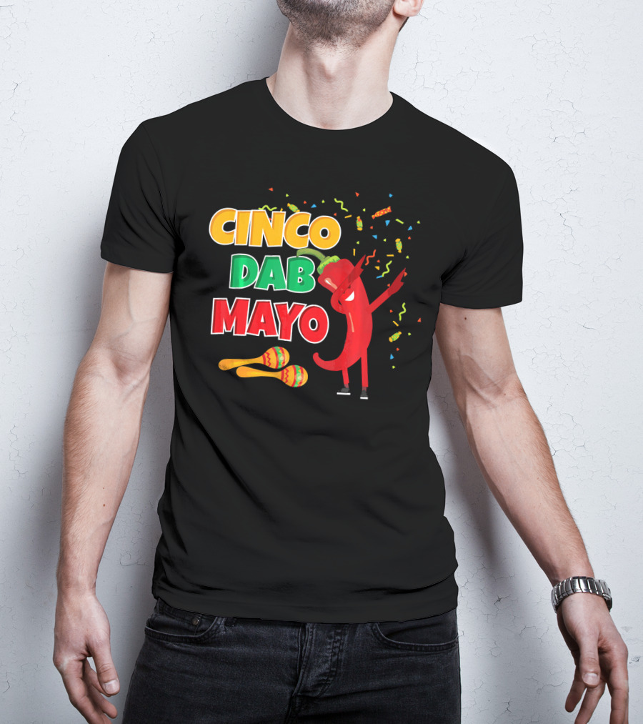 Cinco Dab Mayo Pepper Celebration Maracas Fiesta T-Shirt