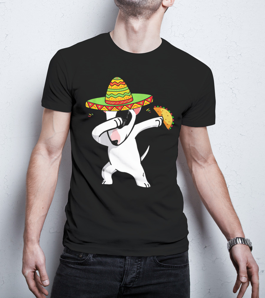 English Bull Terrier Dabbing With Sombrero And Taco T-Shirt