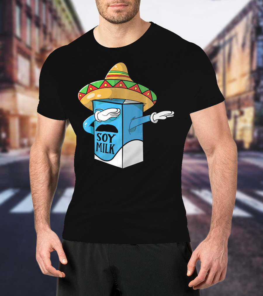 Cinco De Mayo Soy Milk Sombrero Humor T-Shirt