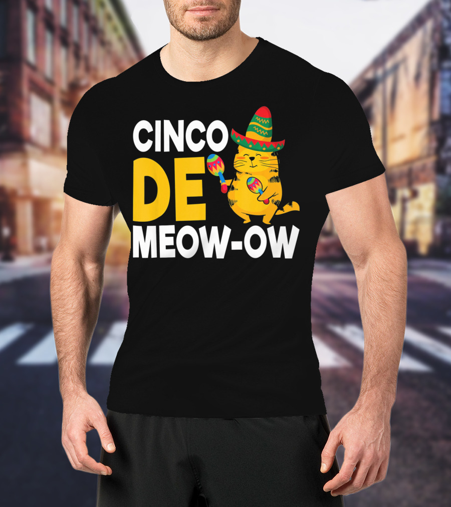 Cinco De Mayo Cat Sombrero Maracas Meow-Ow T-Shirt