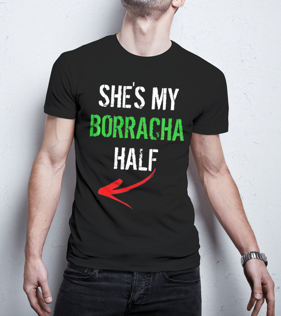 Cinco De Mayo Men Funny She's My Borracha Half T-Shirt