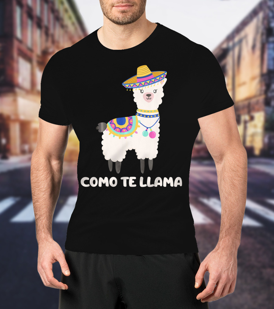 Funny Como Te Llama Sombrero Llama T-Shirt