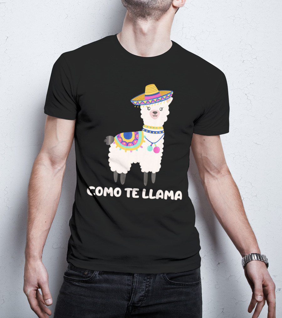 Funny Como Te Llama Sombrero Llama T-Shirt