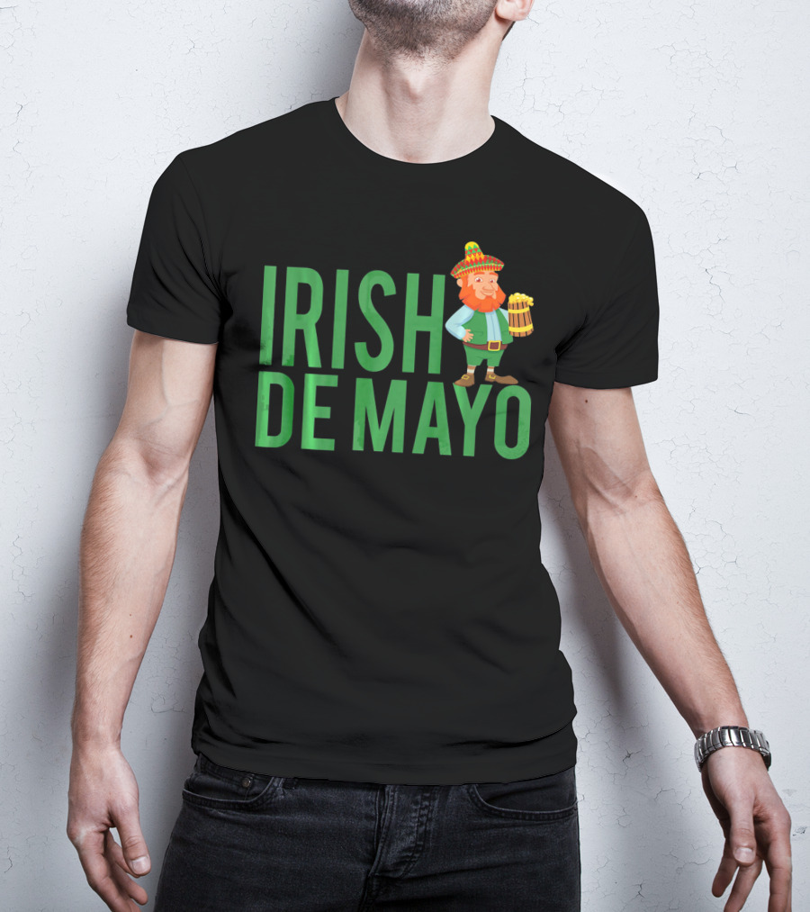 Irish Cinco De Mayo St Patricks Day T-Shirt