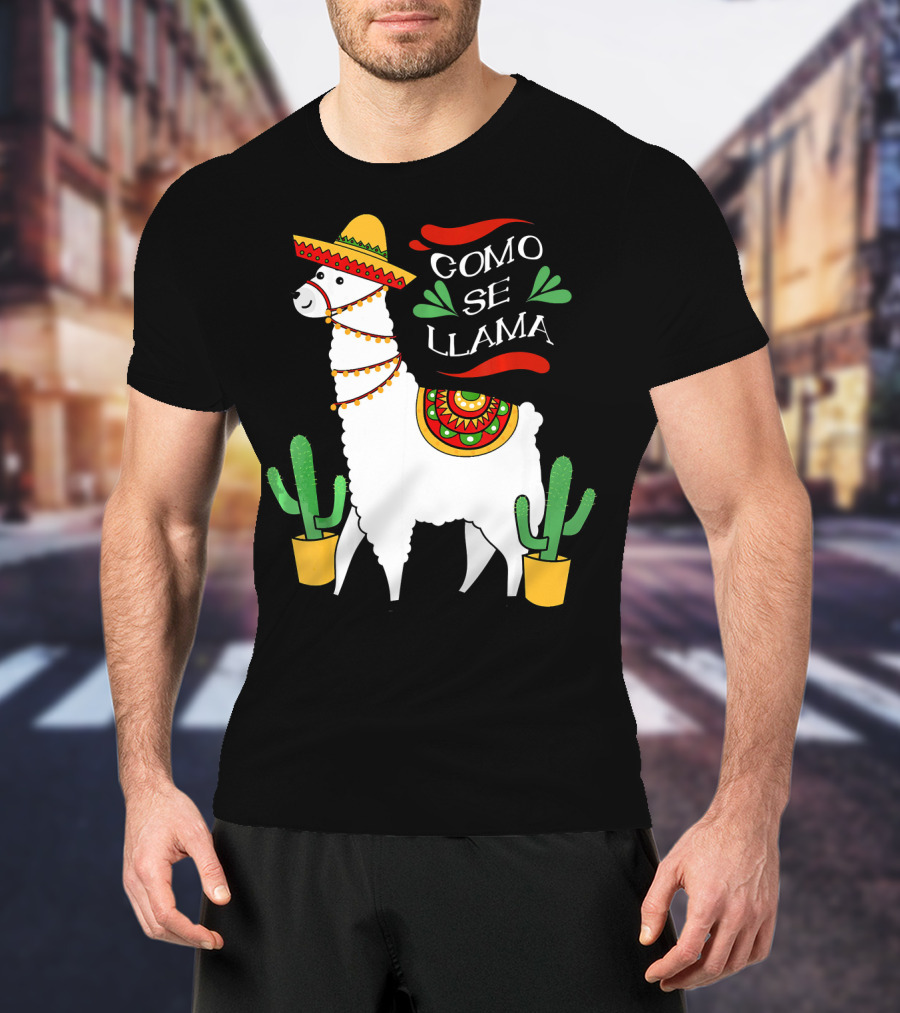 Como Se Llama Cactus Cute Llama With Sombrero Cinco De Mayo T-Shirt