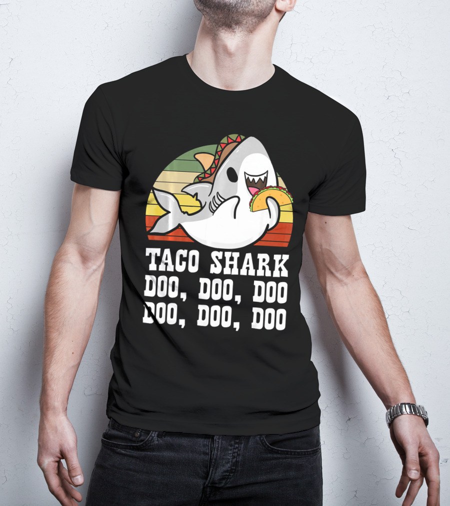 Taco Shark Doo Doo Doo Doo Doo Doo Mexican Cinco Lover T-Shirt