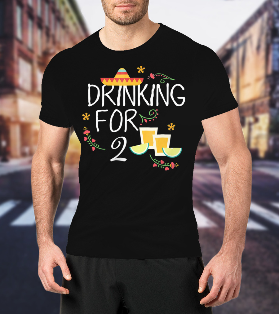 Drinking For Two Sombrero Lime Cinco De Mayo Pregnancy T-Shirt