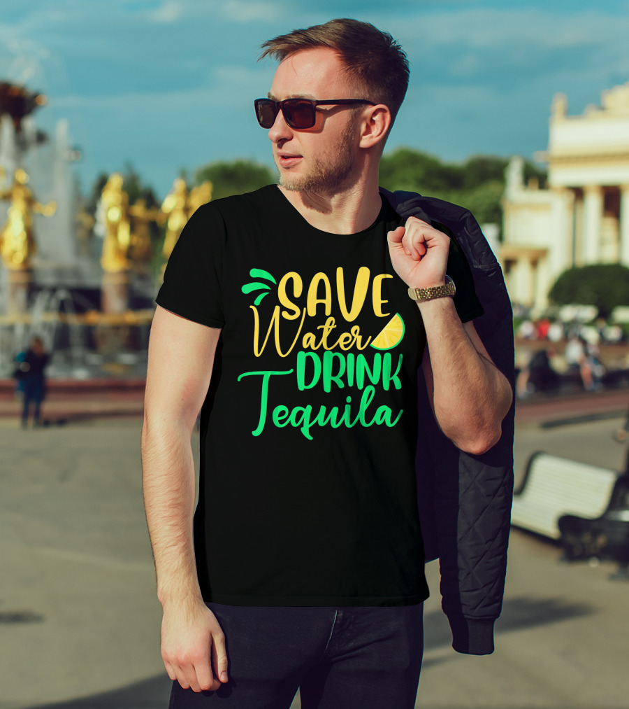 Save Water Drink Tequila Lemon Slice T-Shirt