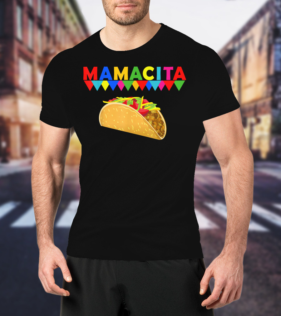 Mamacita Taco Mexican Fiesta Cactus Cinco Banners T-Shirt