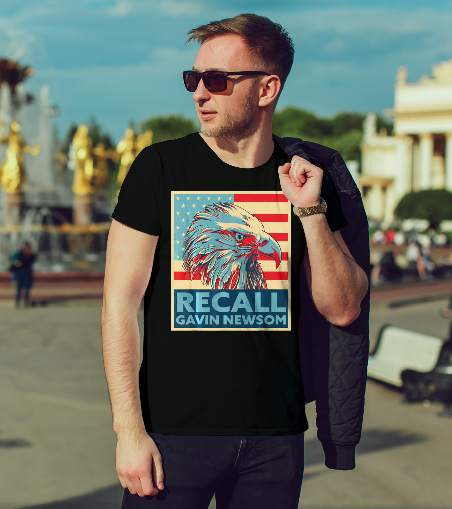 Recall Gavin Newsom American Eagle Flag T-Shirt