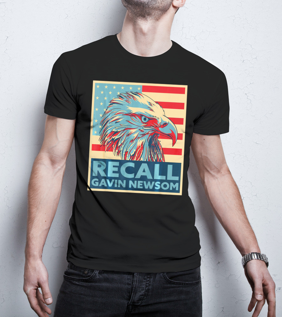 Recall Gavin Newsom American Eagle Flag T-Shirt
