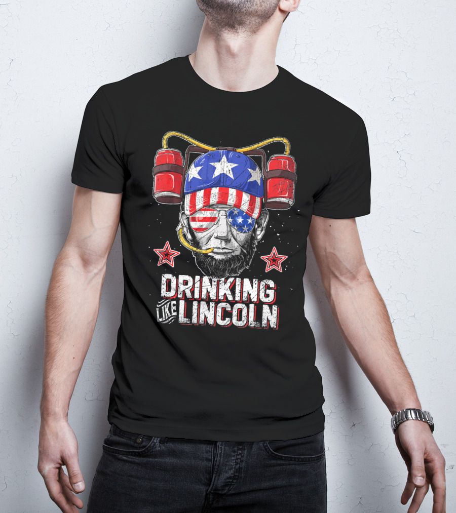 Drinking Like Lincoln Abraham Me American Patriotic Beer Helmet Stars Stripes T-Shirt