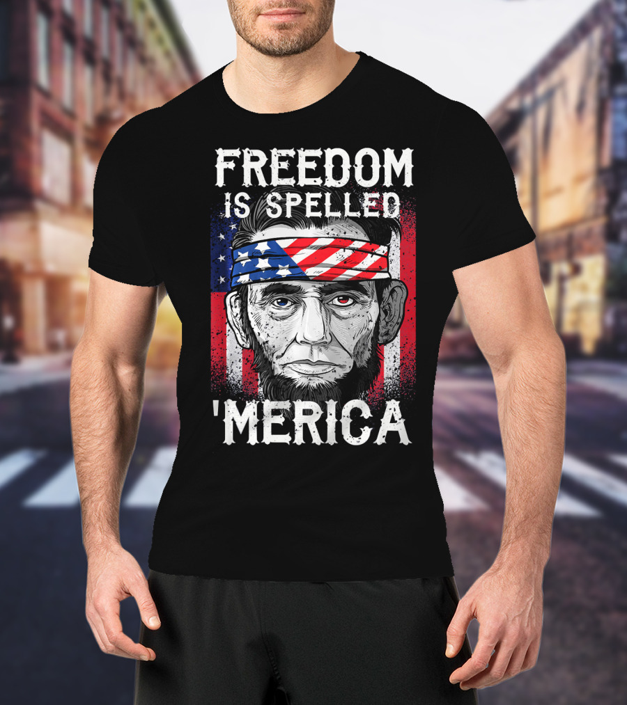 FREEDOM IS SPELLED 'MERICA Abe Lincoln Bandana American Flag T-Shirt
