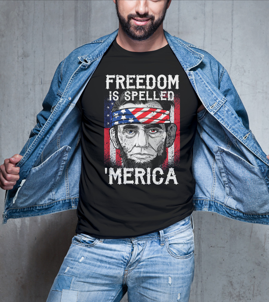 FREEDOM IS SPELLED 'MERICA Abe Lincoln Bandana American Flag T-Shirt